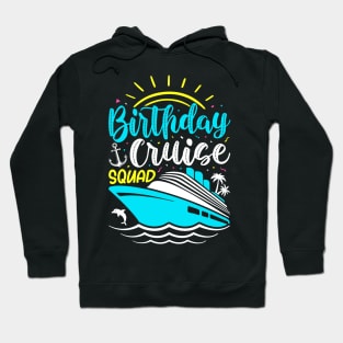 Birthday cruise squad Hoodie